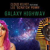 cloud velvet, tidal time, ep, galaxy highway, lee scratch perry